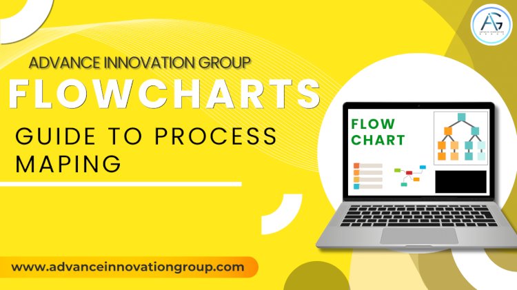 Mastering Flowcharts: A Comprehensive Guide to Process Mapping